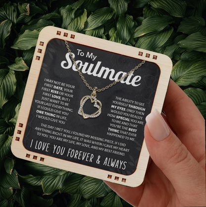 To My Soulmate - You Are My Life My Love And My Best Friend.