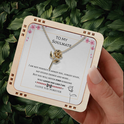 TO My Soulmate : I am not perfect. I annoy you, forget stuff, 925 Sterling Silver