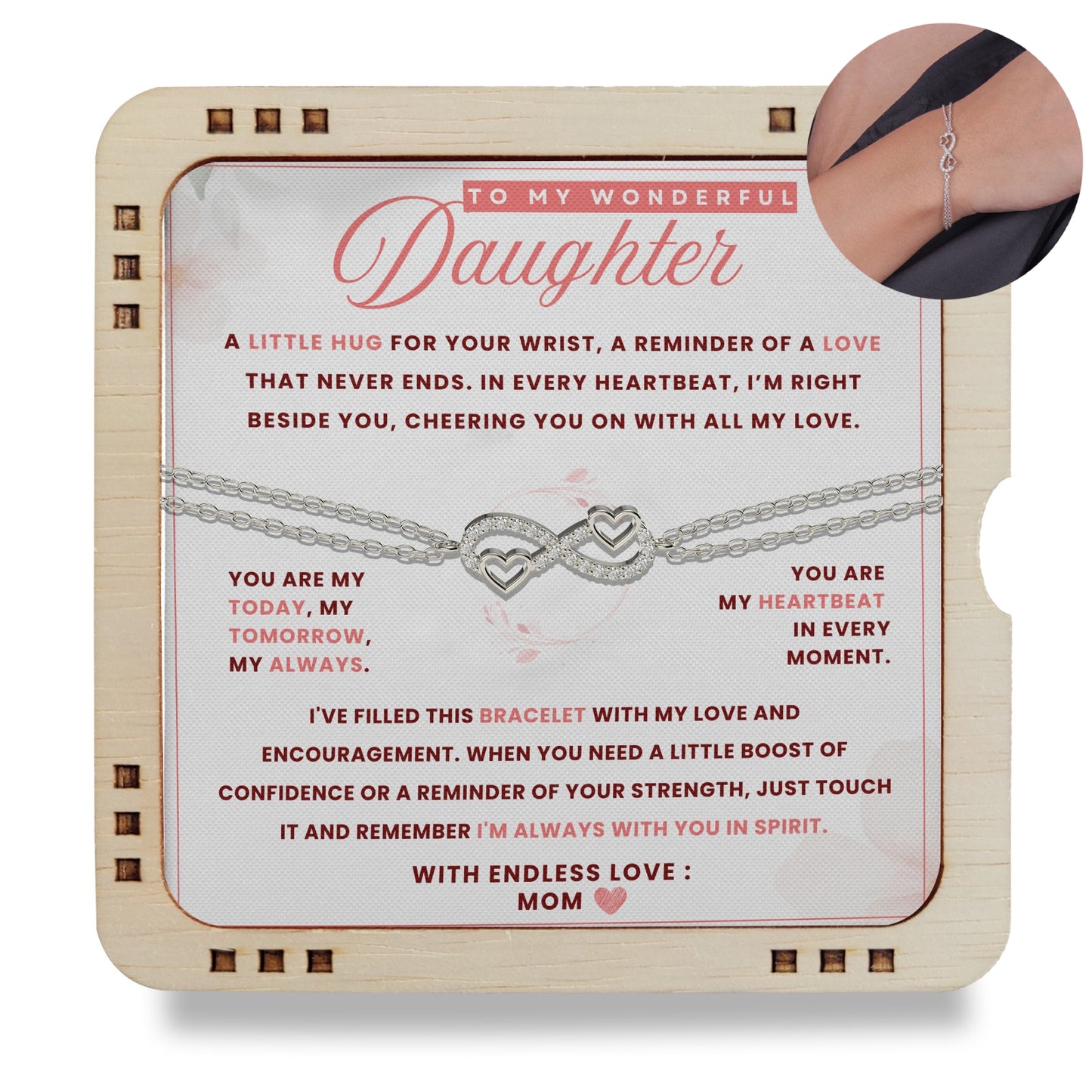 To My Wonderful Daughter - "A little Hug For Your Wrist" Love MOM ❤️