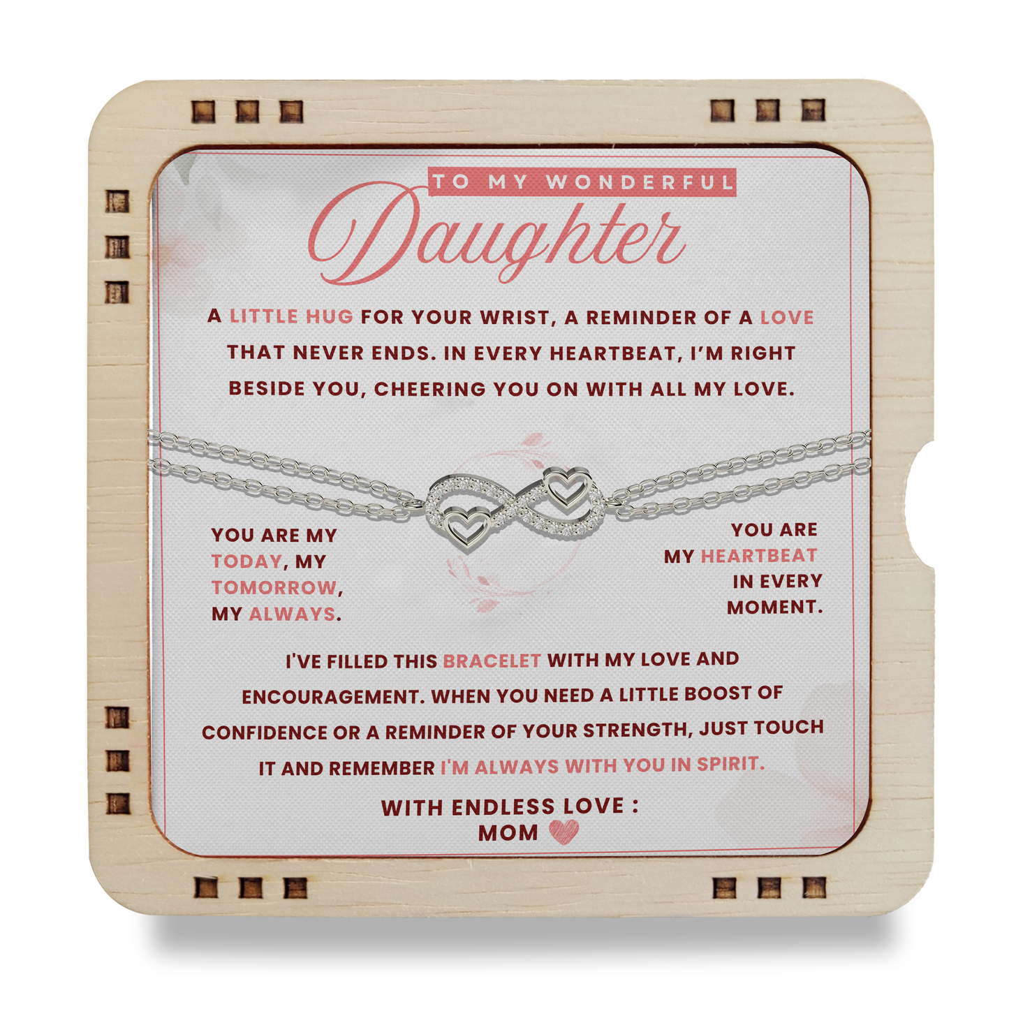 To My Wonderful Daughter - "A little Hug For Your Wrist" Love MOM ❤️